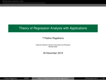 Theory of Regression Analysis with Applications  T Padma Ragaleena  National Institute of Science