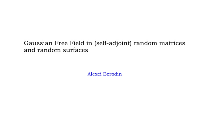 gaussian free field in self adjoint random matrices