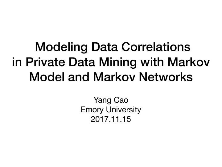 modeling data correlations in private data mining with