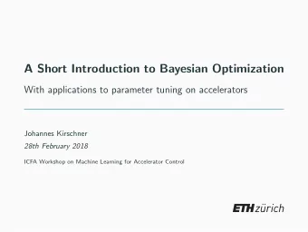 A Short Introduction to Bayesian Optimization  With applications to parameter tuning on