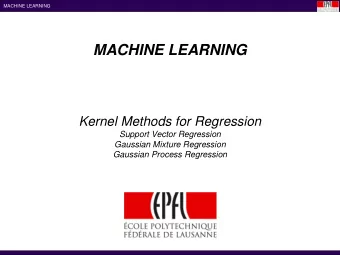 Kernel Methods for Regression  Support Vector Regression  Gaussian Mixture Regression Gaussian
