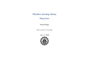 Machine learning theory  Regression  Hamid Beigy  Sharif university of technology  June 1, 2020