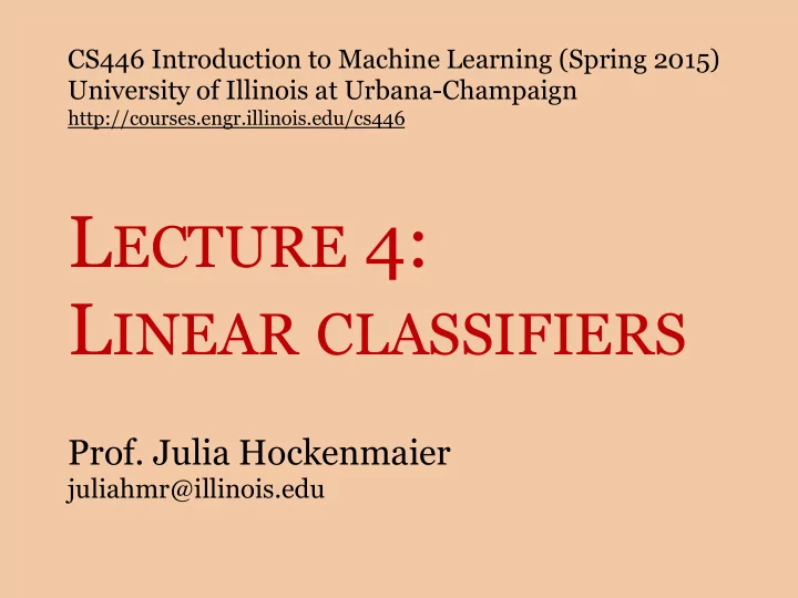 l ecture 4 l inear classifiers