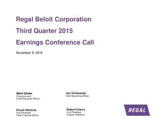 Regal Beloit Corporation  Third Quarter 2015  Earnings Conference Call  November 9, 2015  Jon