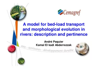 A model for bed-load transport  and morphological evolution in  rivers: description and pertinence