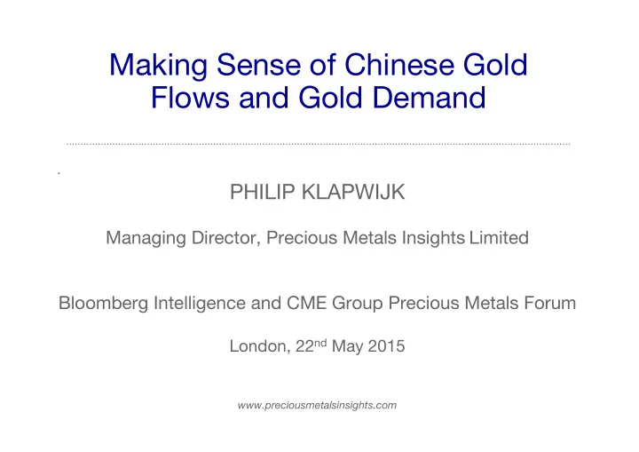 making sense of chinese gold flows and gold demand