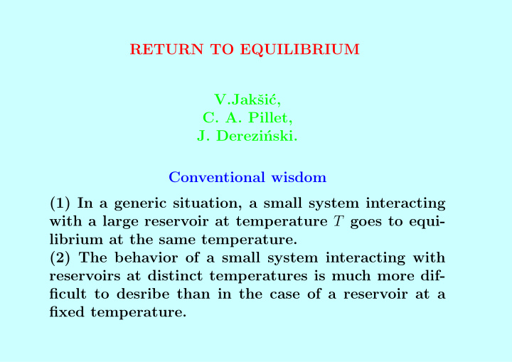 return to equilibrium v jak si c c a pillet j derezi nski