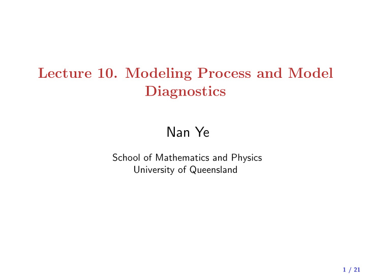 lecture 10 modeling process and model diagnostics nan ye