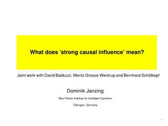 What does strong causal influence mean?  Joint work with David Balduzzi, Moritz
