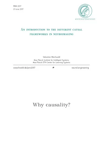 Why causality?  To paraphrase a old joke, there are two types of statisticians: those  who do
