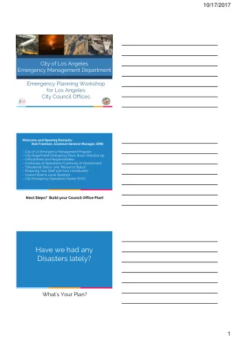 Have we had any  Disasters lately? Whats Your Plan?  1  10/17/2017 Hurricane Harvey  Category