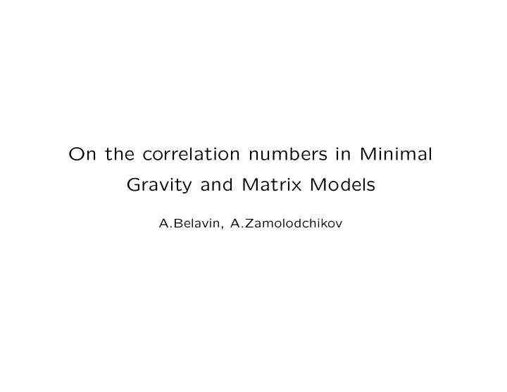 on the correlation numbers in minimal gravity and matrix