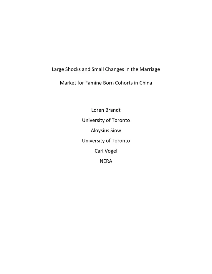 large shocks and small changes in the marriage market for