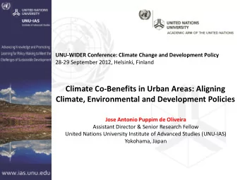 Climate Co-Benefits in Urban Areas: Aligning Climate, Environmental and Development Policies  Jose