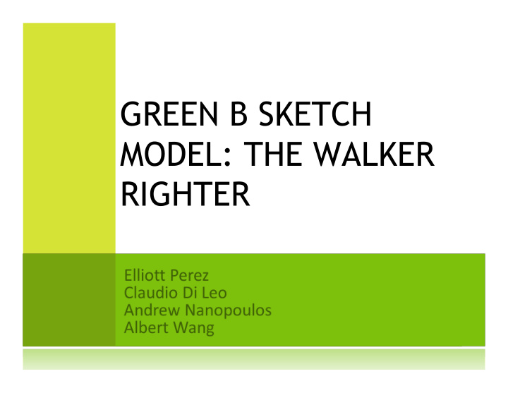 green b sketch model the walker righter sketch model goals