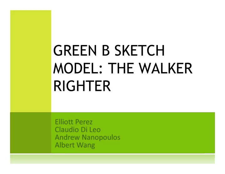 green b sketch model the walker righter sketch model goals