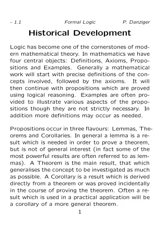Historical Development  Logic has become one of the cornerstones of mod-  ern mathematical theory.