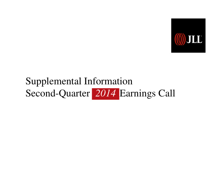 supplemental information second quarter 2014 earnings
