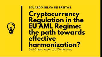 Cryptocurrency  Regulation in the  EU AML Regime:  the path towards  effective  harmonization?  2nd