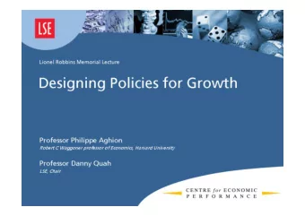 On Growth Policy Design in  Developed Economies  Lionel Robbins Lectures  19-21 January 2009