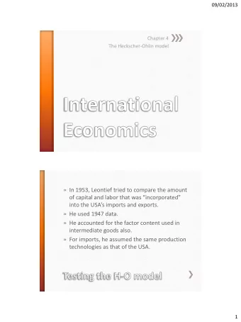 He accounted for the factor content used in  intermediate goods also.  For imports, he assumed