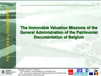 The Immovable Valuation Missions of the  General Administration of the Patrimonial  Documentation