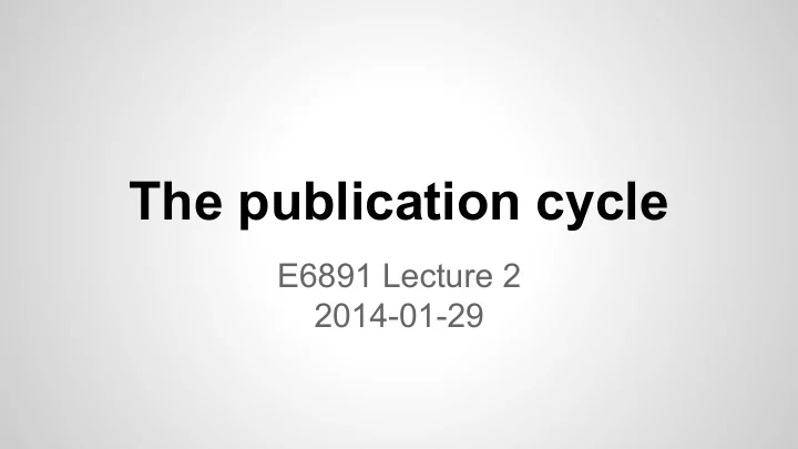the publication cycle