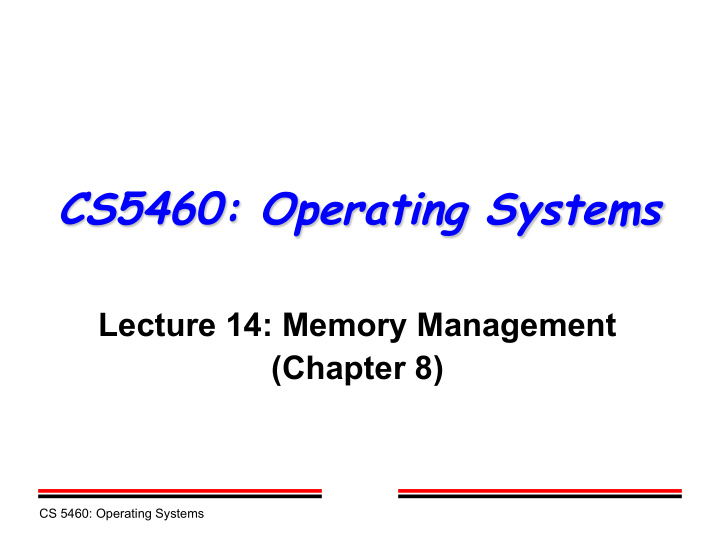 cs5460 operating systems lecture 14 memory management