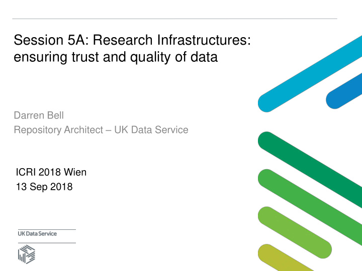 session 5a research infrastructures ensuring trust and