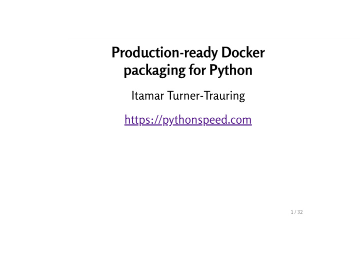 production ready docker packaging for python