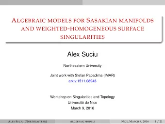 Alex Suciu  Northeastern University  Joint work with Stefan Papadima (IMAR)  arxiv:1511.08948