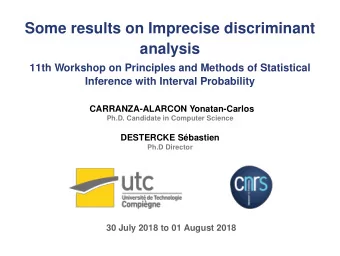 Some results on Imprecise discriminant  analysis  11th Workshop on Principles and Methods of