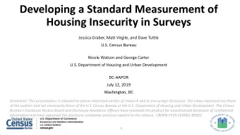 Developing a Standard Measurement of  Housing Insecurity in Surveys  Jessica Graber, Matt Virgile,
