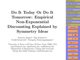 Do It Today Or Do It  Analysis of the Problem  Tomorrow: Empirical  Which Re-Scalings Are . . .