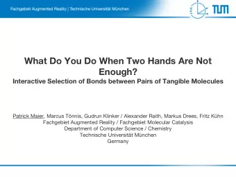 Enough?  Interactive Selection of Bonds between Pairs of Tangible Molecules  Patrick Maier, Marcus