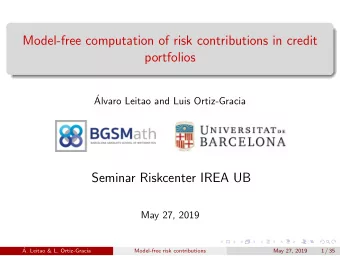 Model-free computation of risk contributions in credit  portfolios    Alvaro Leitao and Luis