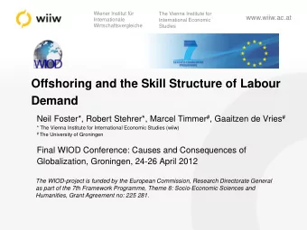 Offshoring and the Skill Structure of Labour  Demand Neil Foster*, Robert Stehrer*, Marcel Timmer #