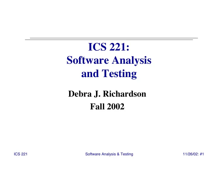 ics 221 software analysis and testing