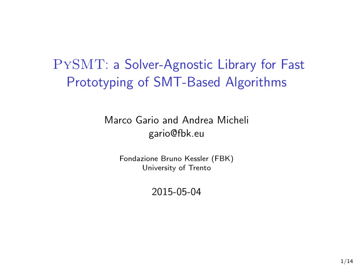 pysmt a solver agnostic library for fast prototyping of