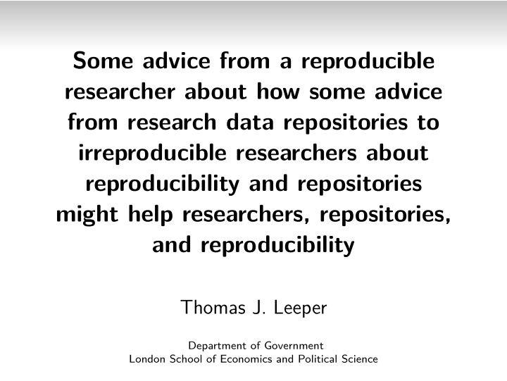 some advice from a reproducible researcher about how some