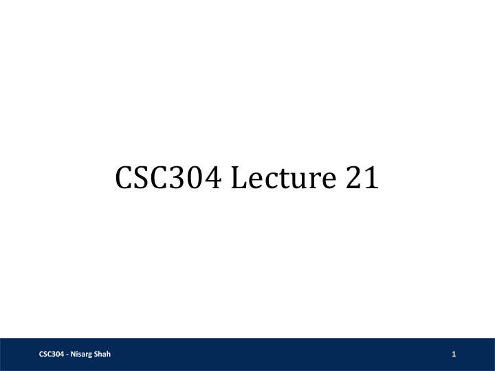 csc304 lecture 21