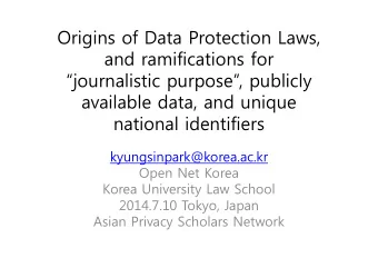 Origins of Data Protection Laws,  and ramifications for  journalistic purpose, publicly