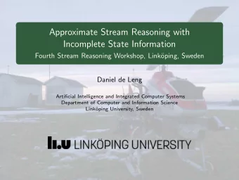 Approximate Stream Reasoning with  Incomplete State Information  Fourth Stream Reasoning Workshop,