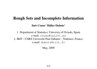 Rough Sets and Incomplete Information es Couso 1 Didier Dubois 2  In  1. Department of