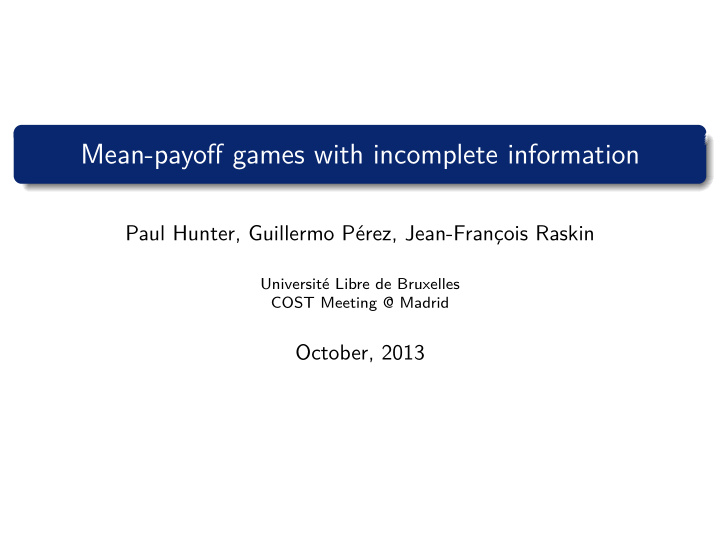 mean payoff games with incomplete information