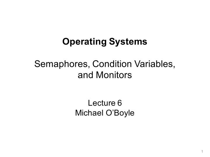 operating systems semaphores condition variables and