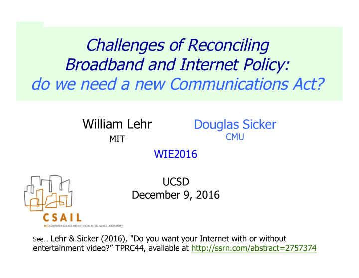 challenges of reconciling broadband and internet policy
