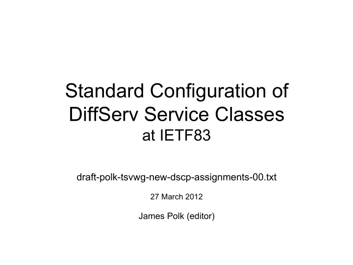 standard configuration of diffserv service classes