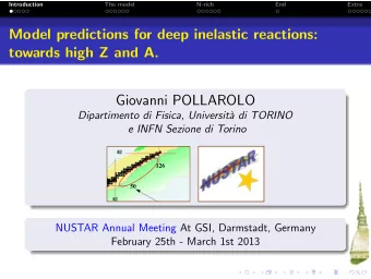Model predictions for deep inelastic reactions:  towards high Z and A.  Giovanni POLLAROLO