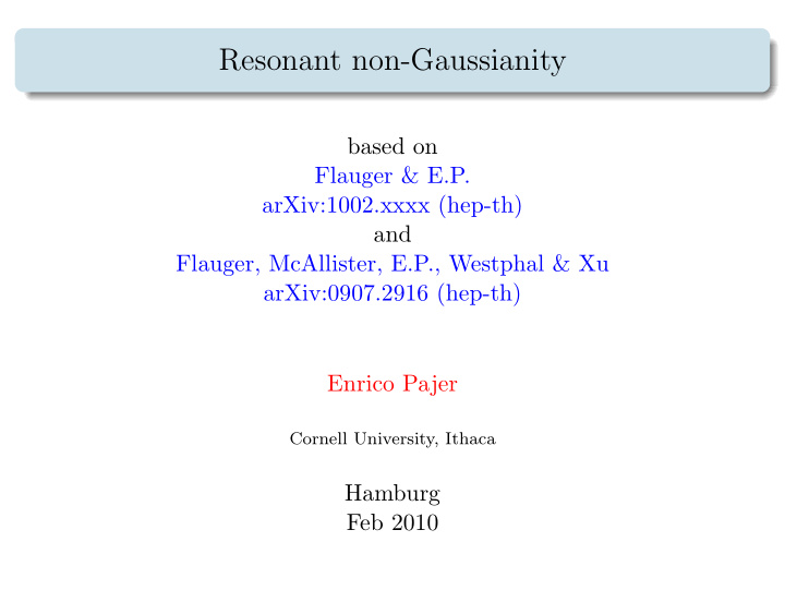 resonant non gaussianity